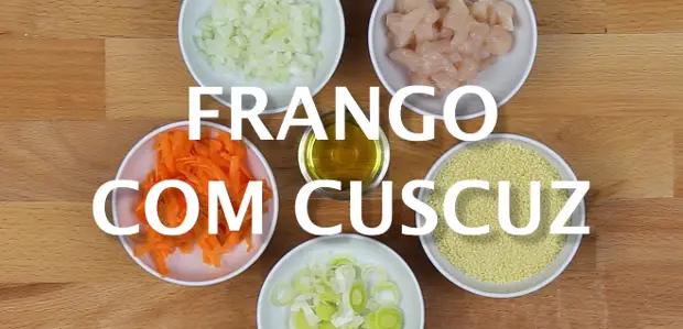 Frango com cuscuz para bebé – receita em vídeo