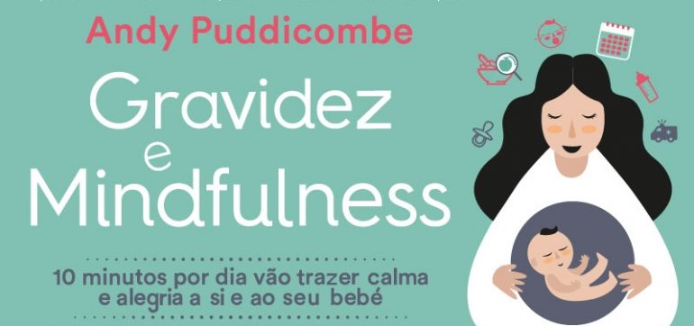 “Gravidez e Mindfulness”: o novo livro de Andy Puddicombe