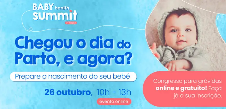 Chegou o dia do parto? Tudo o que precisade saber na 8.ª edição Baby Health Summit